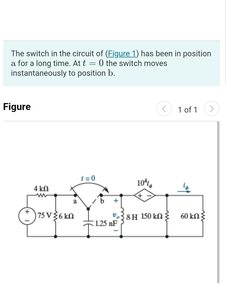 Solved The switch in the circuit of (Figure 1) has been in | Chegg.com