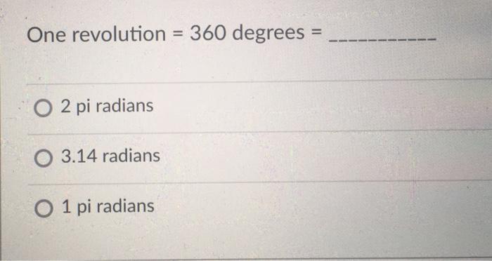 1 revolution is equal to 2 pi radians