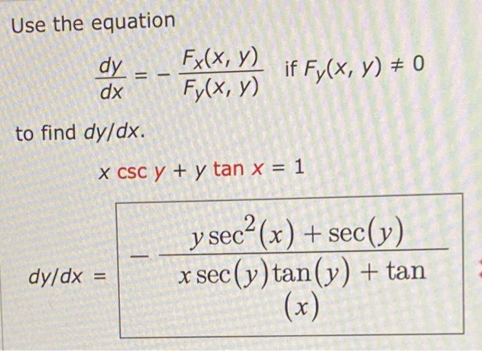 Solved dy Use the equation Fx(x, y) dx Fy(x, y) to find | Chegg.com
