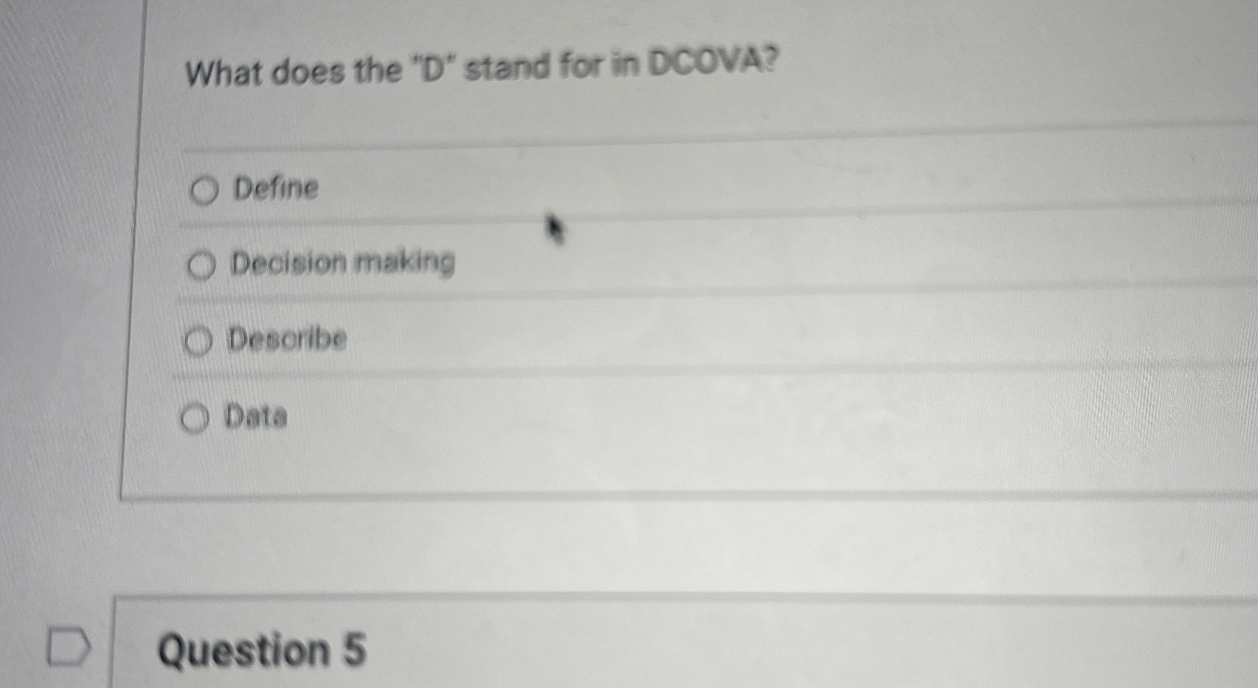 Solved What does the "D" ﻿stand for in DCOVA?DefineDecision