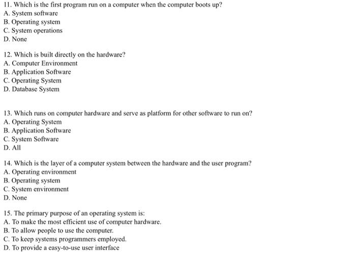 Solved 11. Which is the first program run on a computer when | Chegg.com
