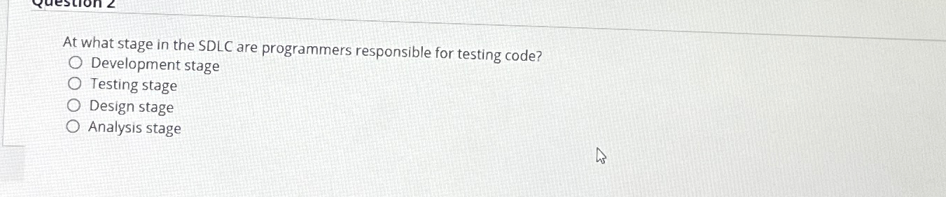 Solved At what stage in the SDLC are programmers responsible | Chegg.com