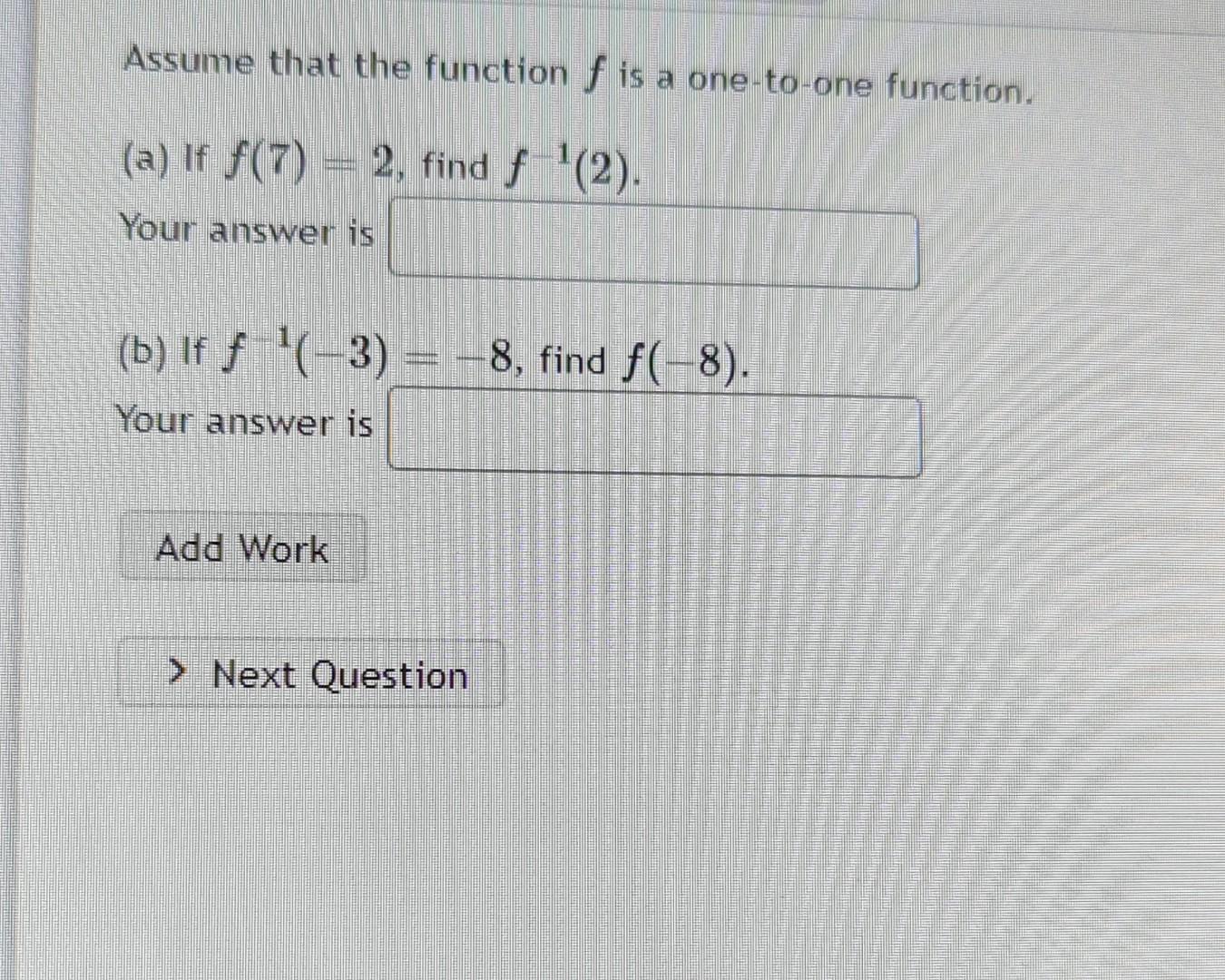 Solved f(7)=2, find answer is f−1(−3)=−8 | Chegg.com