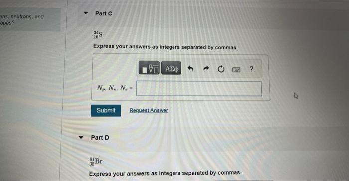 Solved What are the number of protons and electrons in the | Chegg.com