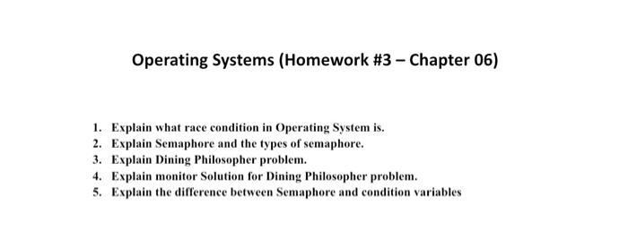 Solved Operating Systems (Homework #3 - Chapter 06) 1. | Chegg.com