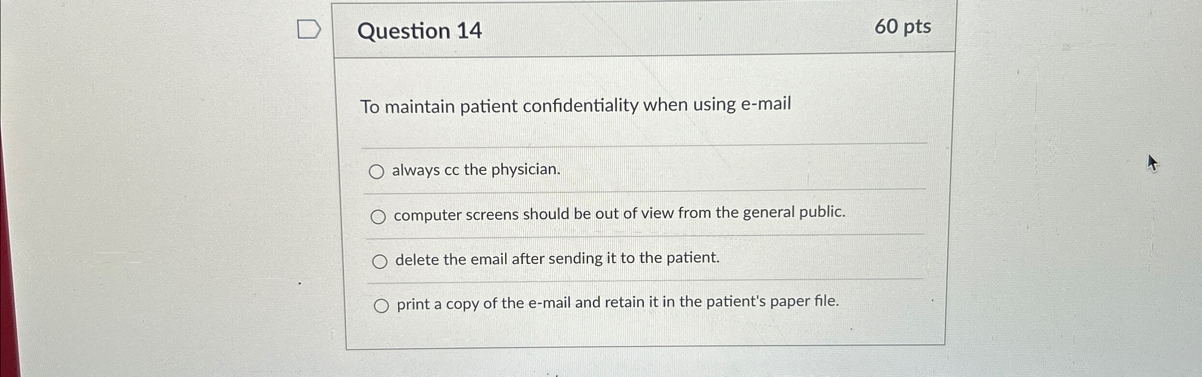 Solved Question 14To maintain patient confidentiality when | Chegg.com