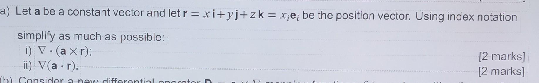 Solved A Let A Be A Constant Vector And Let R Xi Yj Zk Xiei Chegg Solved A Let A Be A Constant Vector And Let R Xi Yj Zk Xiei Chegg