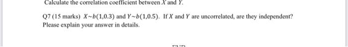 Solved Calculate the correlation coefficient between X and | Chegg.com