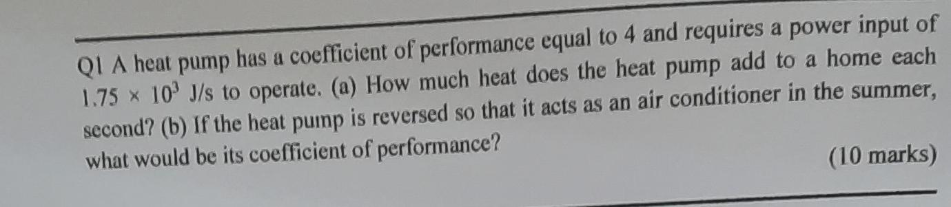 Solved QI A heat pump has a coefficient of performance equal | Chegg.com