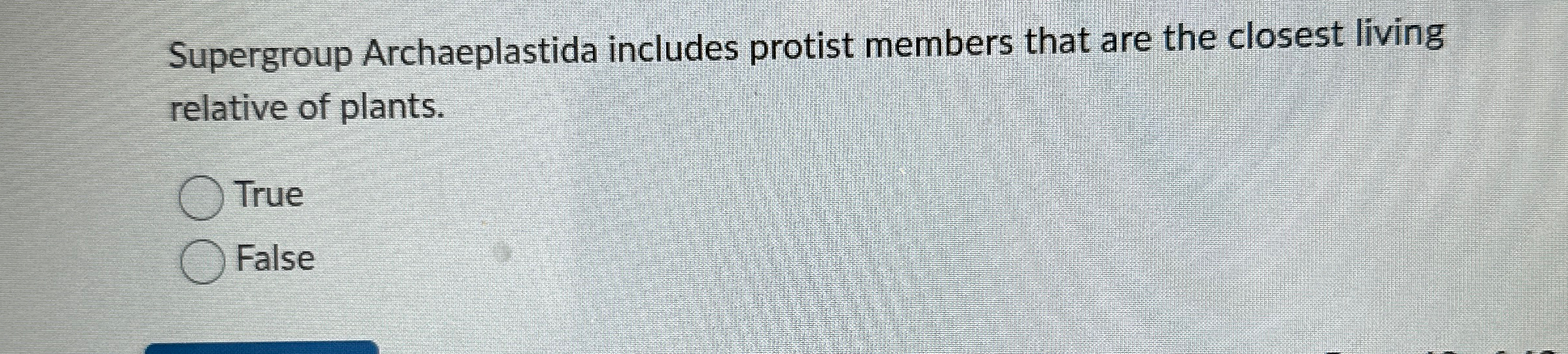 Solved Supergroup Archaeplastida includes protist members | Chegg.com