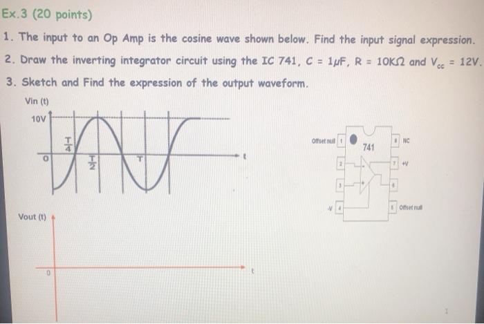 Solved Ex.3 (20 points) 1. The input to an Op Amp is the | Chegg.com