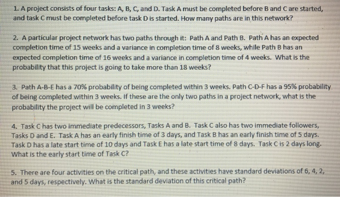 Solved 1. A Project Consists Of Four Tasks: A, B, C, And D. | Chegg.com