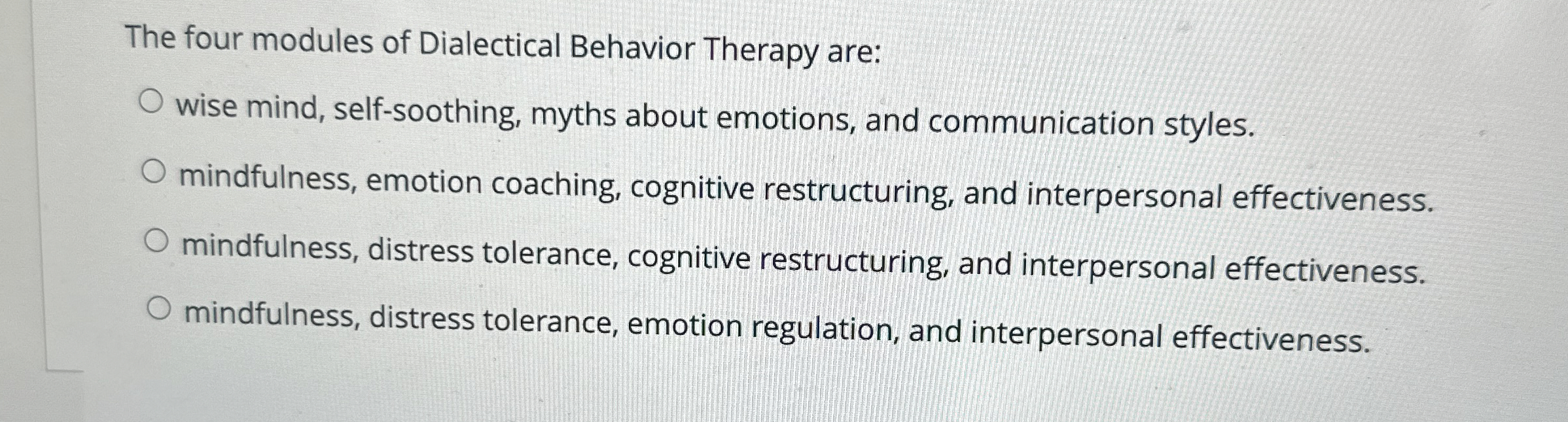 High Quality SOLUTION The four modules of Dialectical Behavior Therapy ...