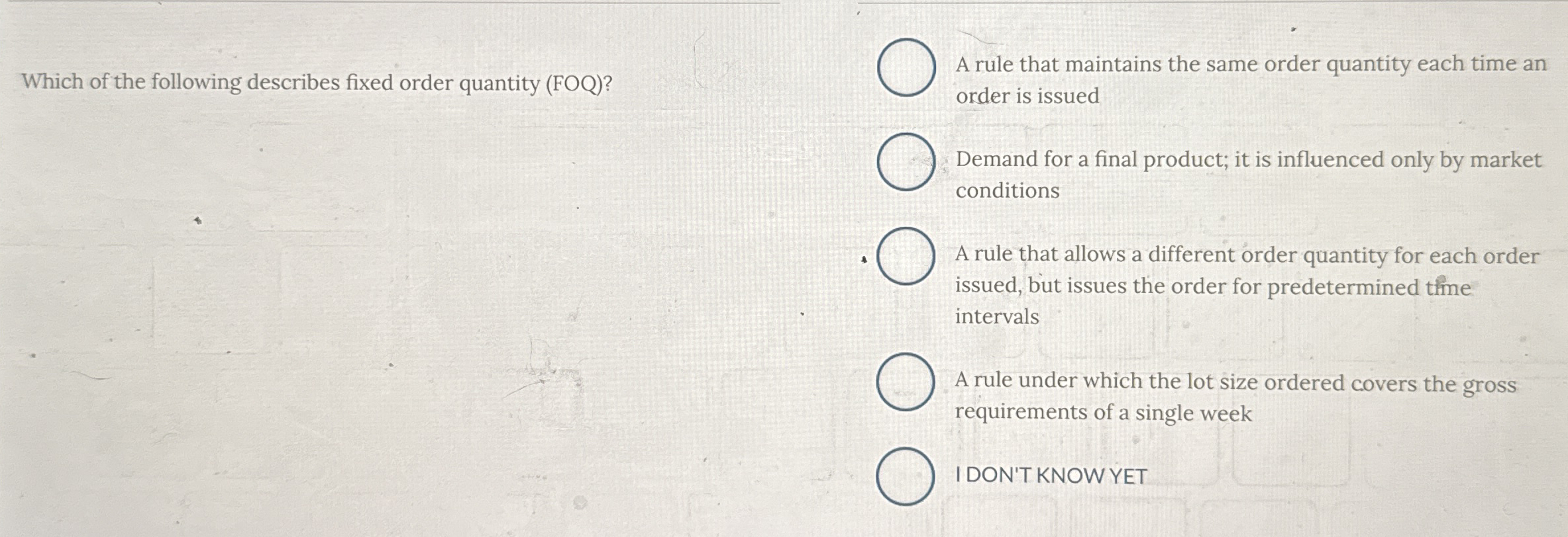 Solved Which of the following describes fixed order quantity | Chegg.com