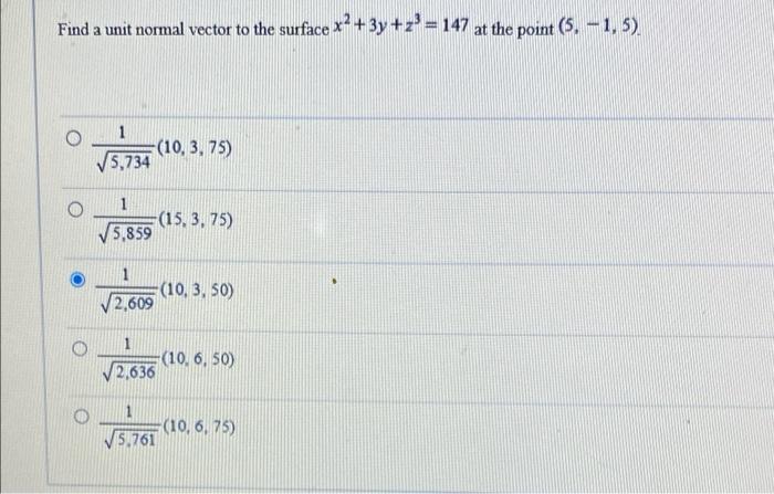 Solved Find a unit normal vector to the surface x2+3y+z3=147 | Chegg.com