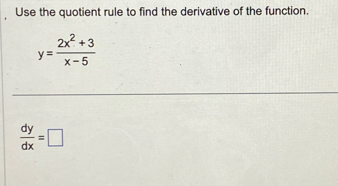 Solved Use the quotient rule to find the derivative of the | Chegg.com