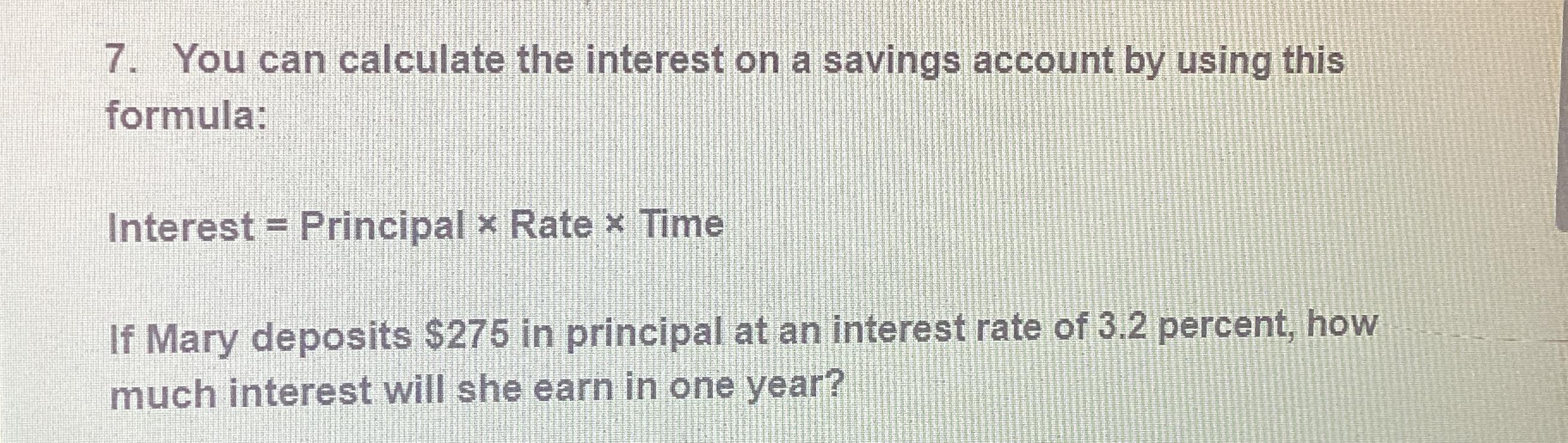Solved You can calculate the interest on a savings account | Chegg.com