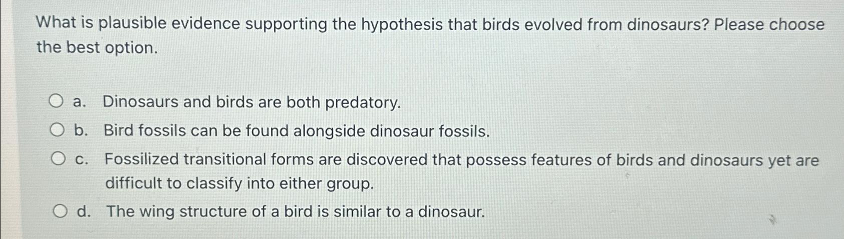 Solved What is plausible evidence supporting the hypothesis | Chegg.com