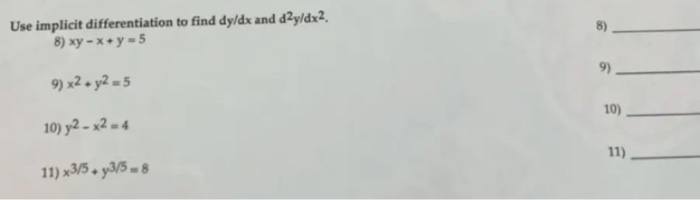 Solved Use Implicit Differentiation To Find Dy/dx And D2y