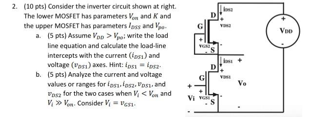 Solved 2. (10 pts) Consider the inverter circuit shown at | Chegg.com