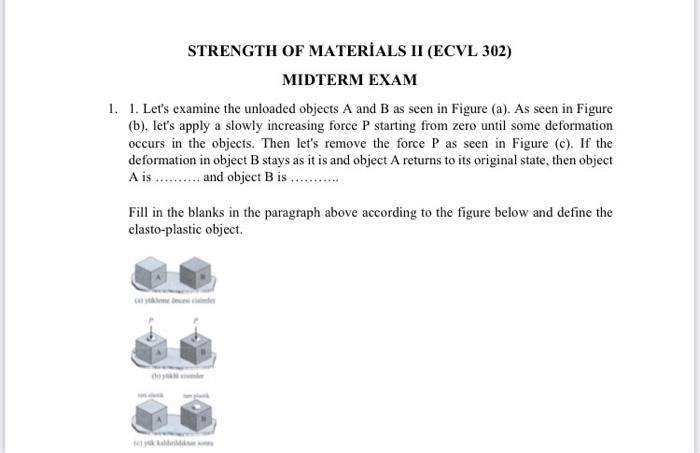 Solved STRENGTH OF MATERIALS II (ECVL 302) MIDTERM EXAM 1. | Chegg.com