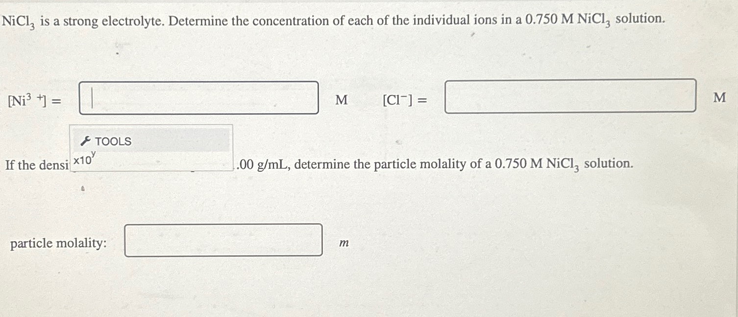 NiCl_(3) is a strong electrolyte. Determine the | Chegg.com