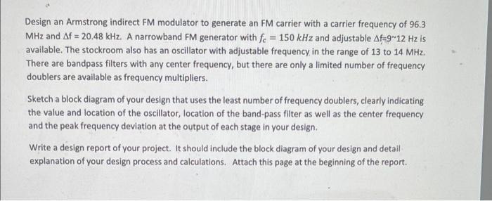 Solved Design An Armstrong Indirect FM Modulator To Generate | Chegg.com