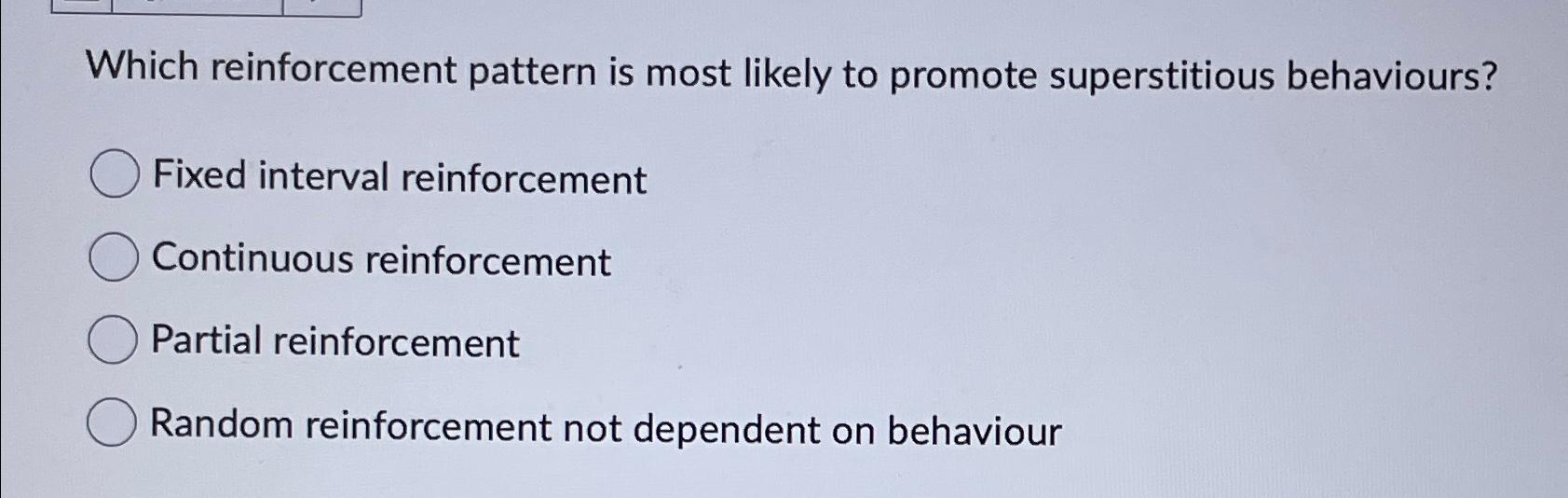 Solved which reinforcement pattern is most likely to promote chegg