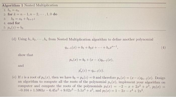 Algorithm 1 Nested Multiplication 1: by =an 2: for | Chegg.com