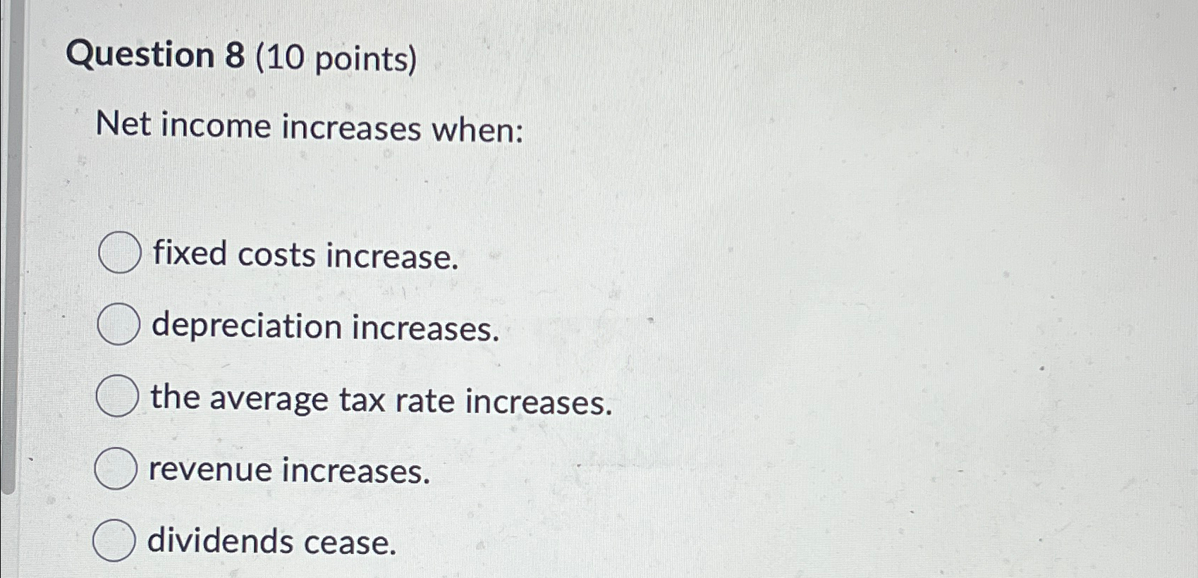 Solved Question 8 (10 ﻿points)Net income increases | Chegg.com