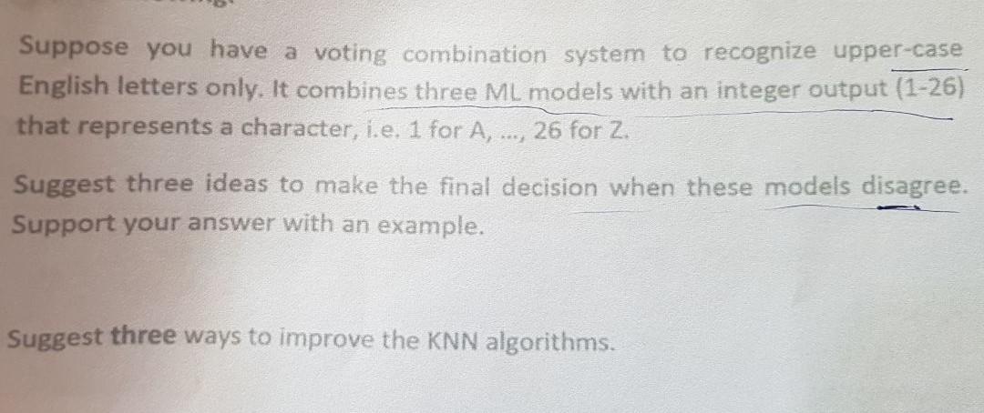 Solved Suppose You Have A Voting Combination System To | Chegg.com