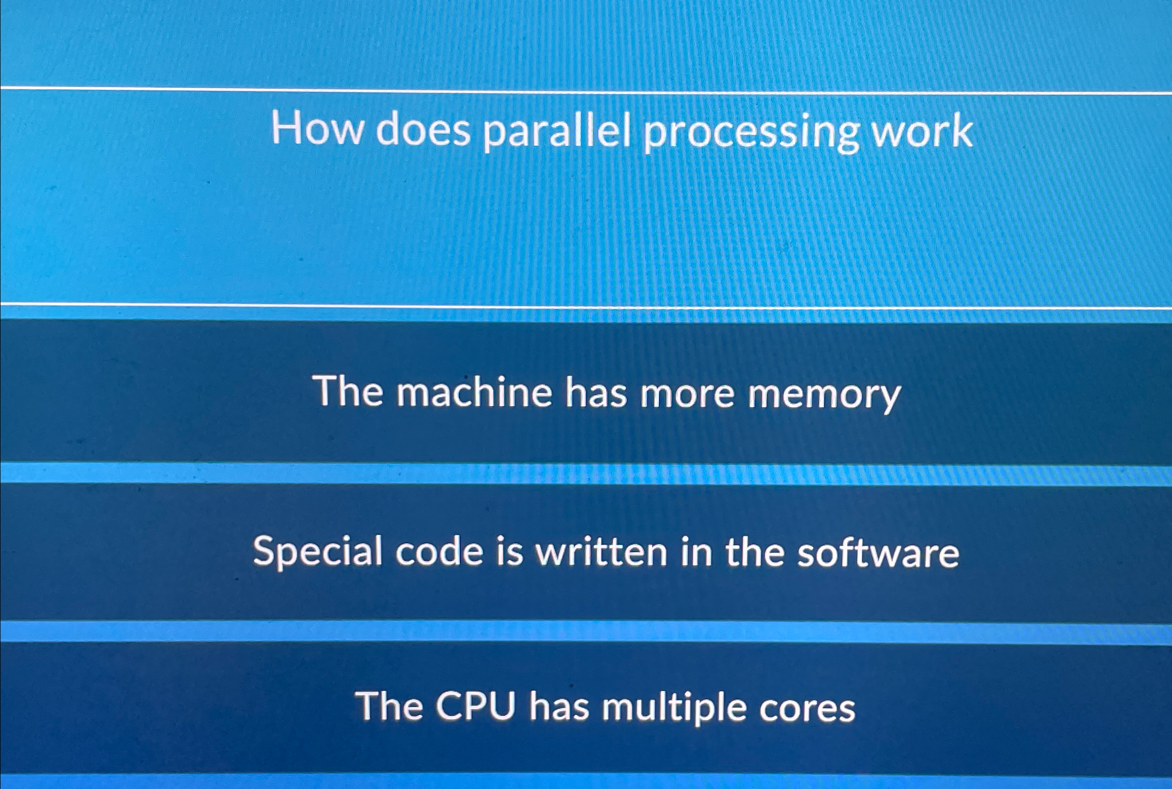 Solved How does parallel processing work?The machine has | Chegg.com