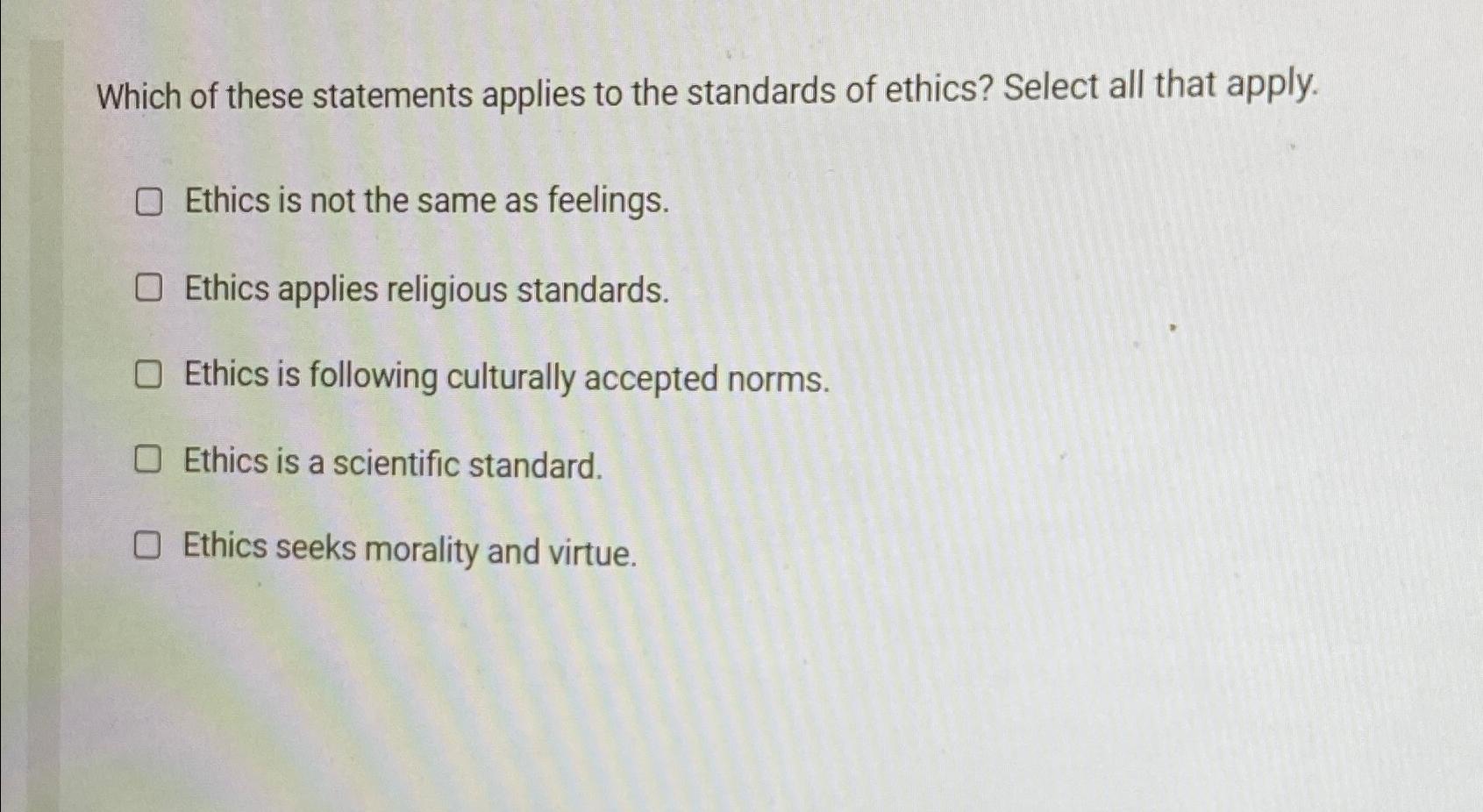 Solved Which of these statements applies to the standards of | Chegg.com