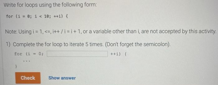 Solved Write for loops using the following form: for (i = 0; | Chegg.com