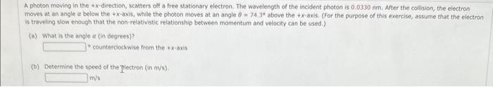 Solved A photon moving in the +x-direction, scatters off a | Chegg.com