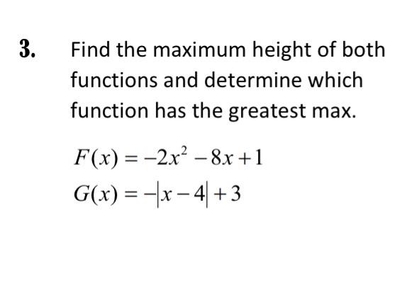 Solved Find The Maximum Height Of Both Functions And 0124