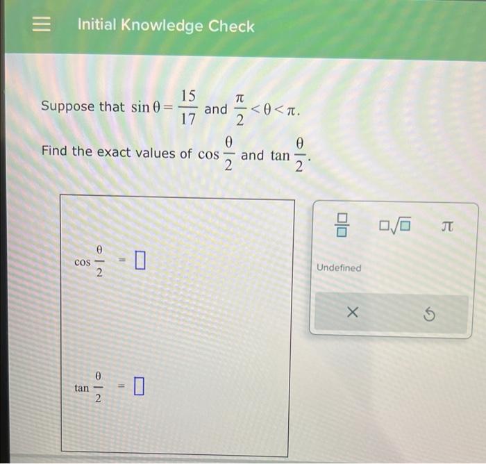 Solved Suppose that sinθ=1715 and 2π