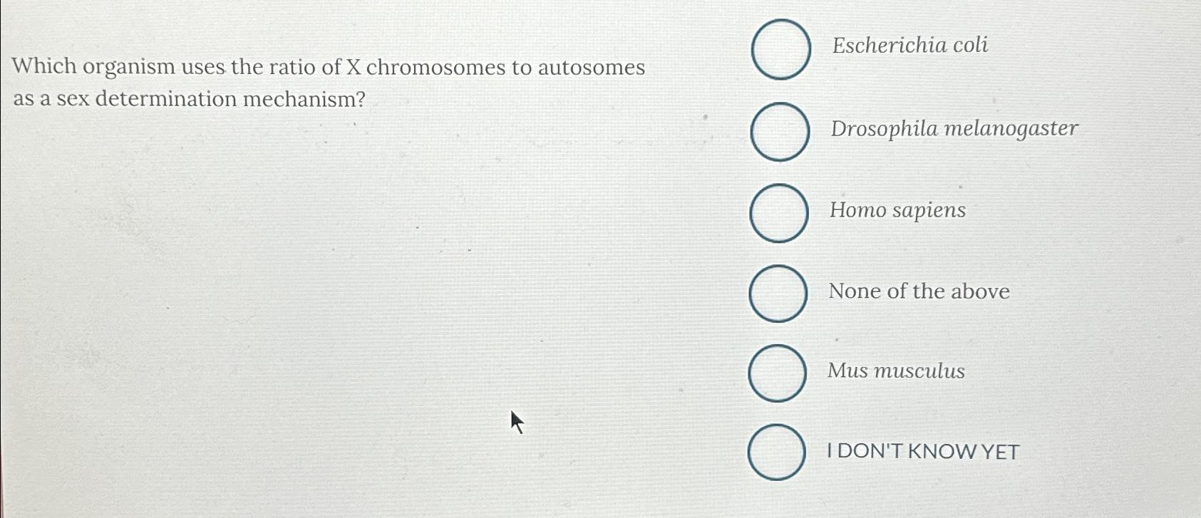 Solved Which organism uses the ratio of X chromosomes to | Chegg.com