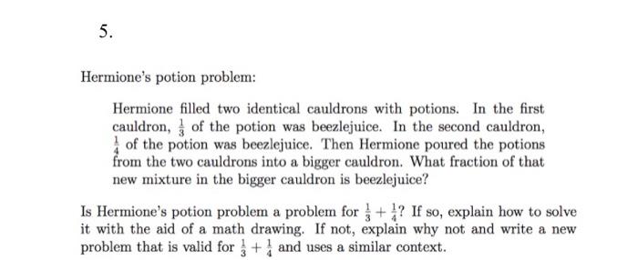 Solved 5. Hermione's potion problem: Hermione filled two | Chegg.com