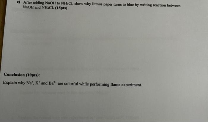 Solved c) After adding NaOH to NH4Cl, show why litmus paper | Chegg.com