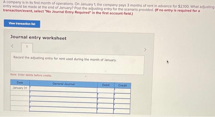 A company is in its first month of operations. On January 1, the company pays 3 months of rent in advance for \( \$ 2,100 \).