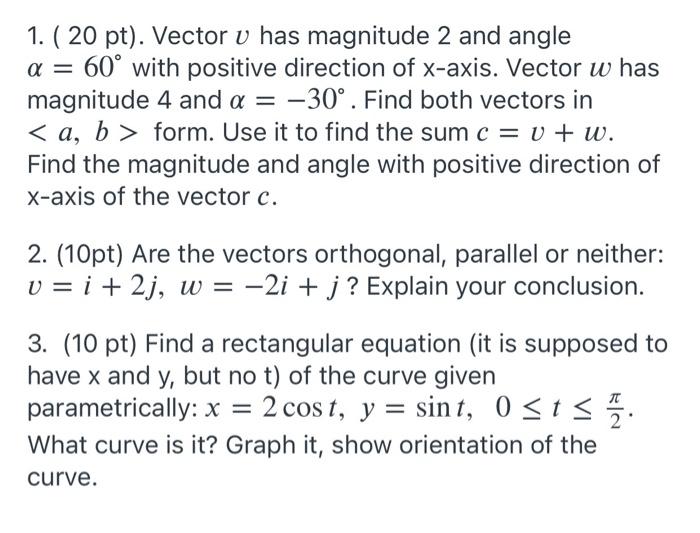 Solved 1. (20 pt). Vector v has magnitude 2 and angle 60° | Chegg.com