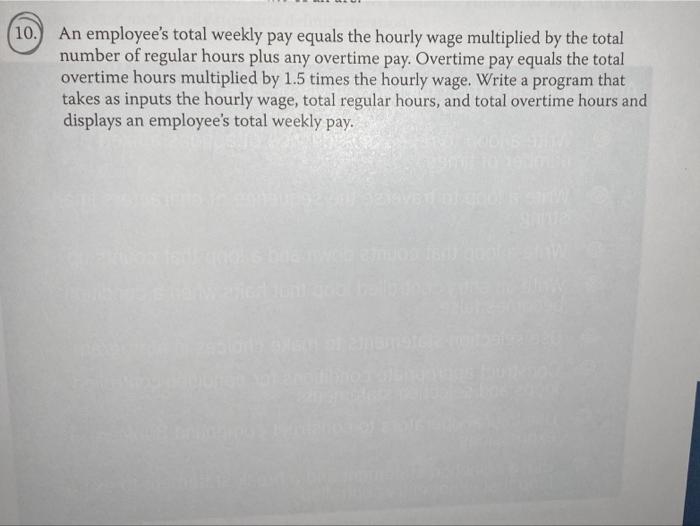 solved-10-an-employee-s-total-weekly-pay-equals-the-hourly-chegg