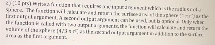 Solved 2) (10 pts) Write a function that requires one input | Chegg.com