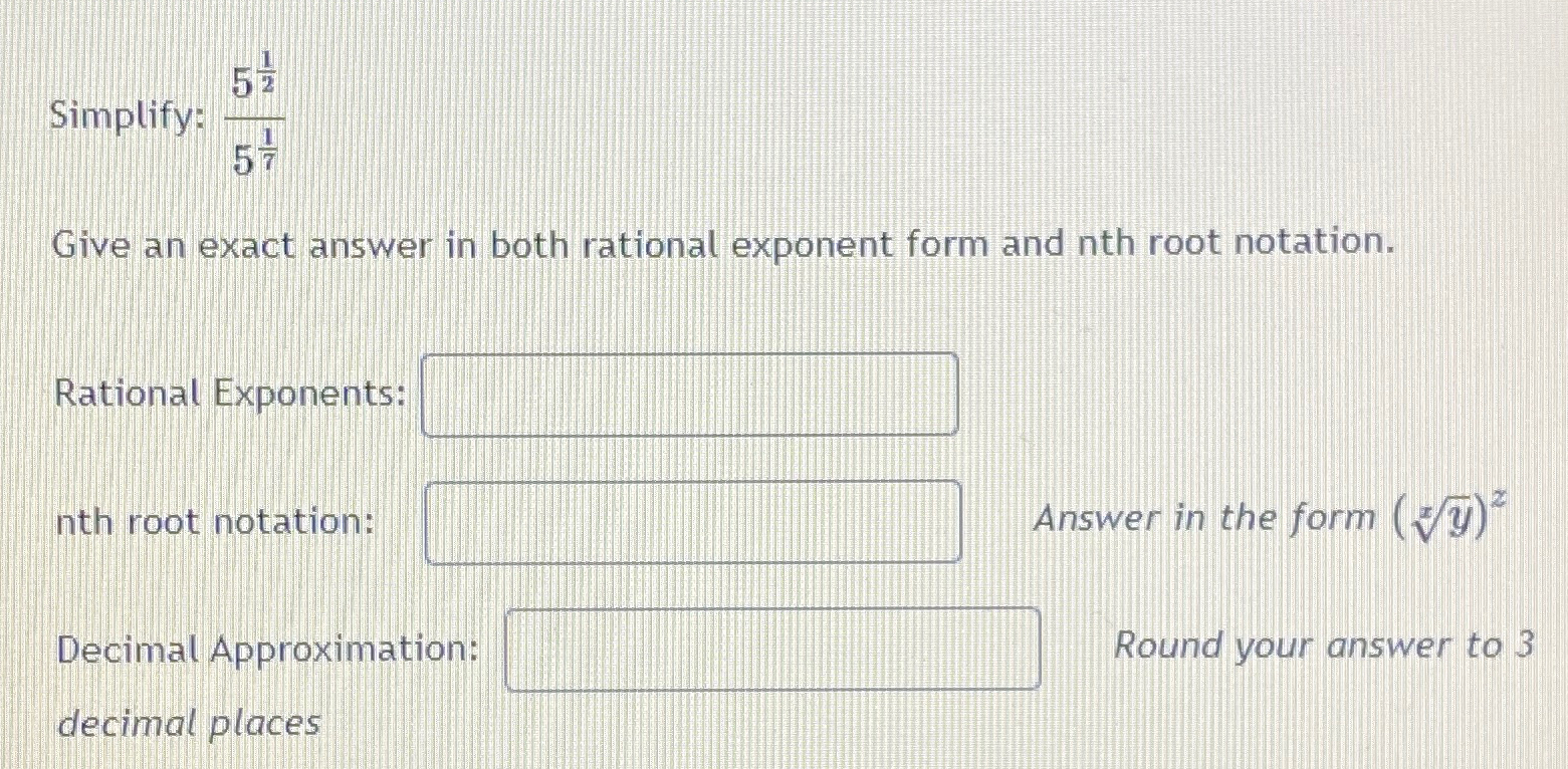 Solved Simplify: 512517Give an exact answer in both rational | Chegg.com