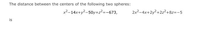 Solved The distance between the centers of the following two | Chegg.com