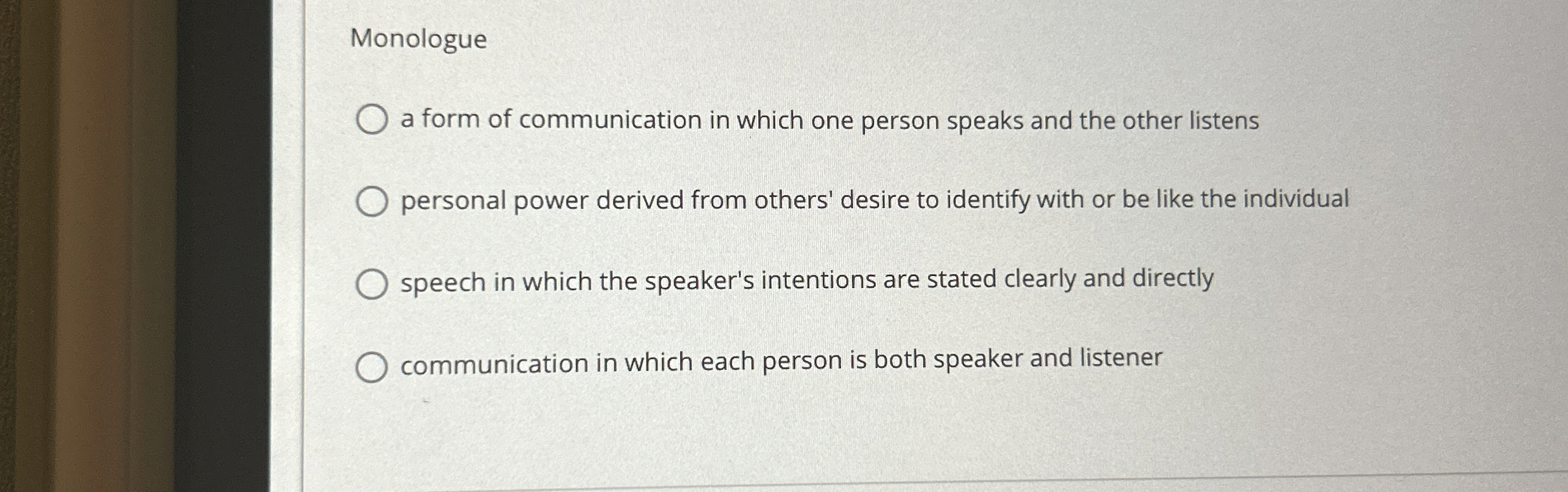Solved Monologuea form of communication in which one person | Chegg.com