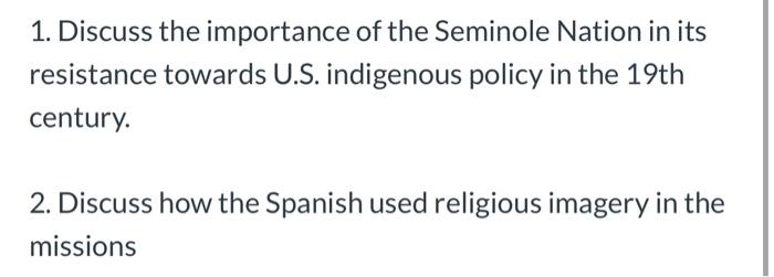 1. Discuss The Importance Of The Seminole Nation In 