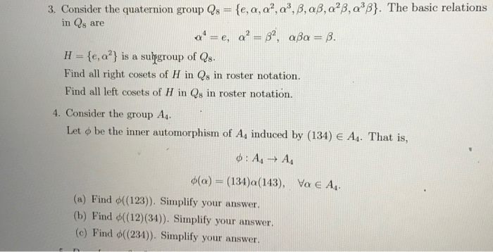 Solved 3 Consider The Quaternion Group Qs E A A A Chegg Com