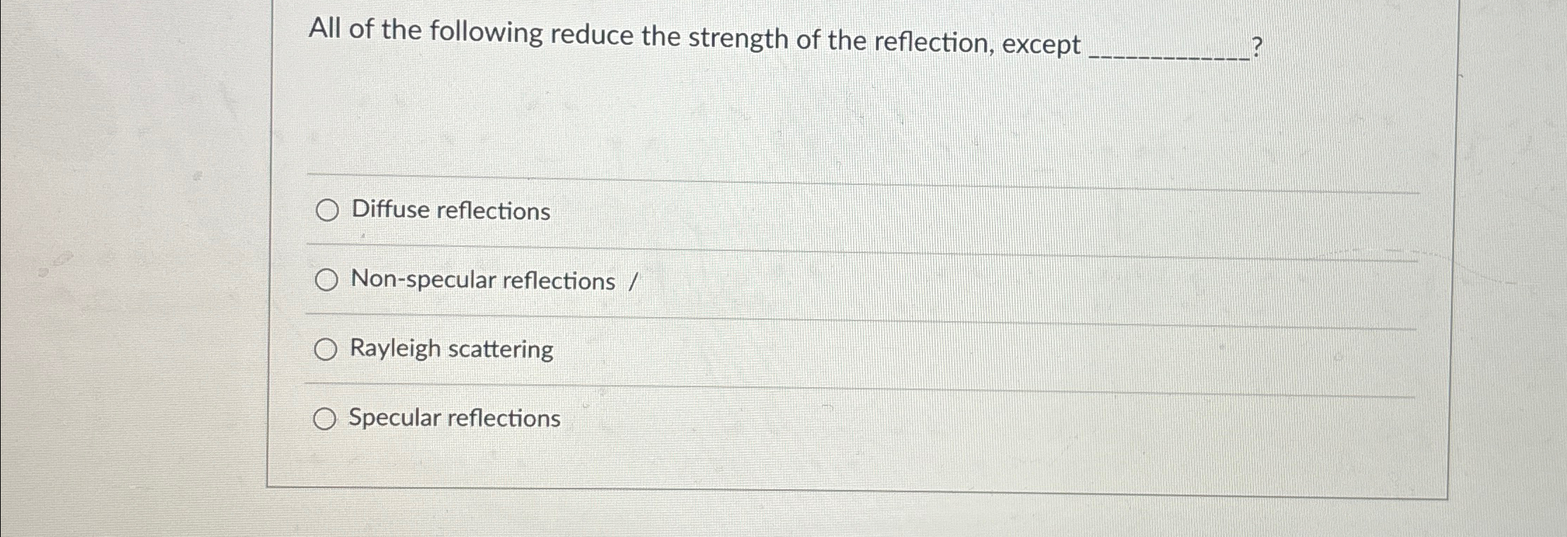 Solved All of the following reduce the strength of the | Chegg.com